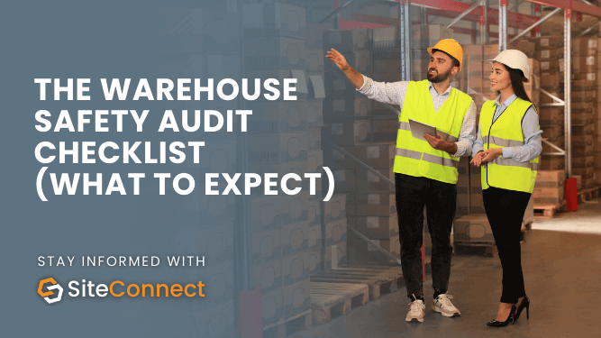Banner for the blog "The Warehouse Safety Audit Checklist (What to Expect)"