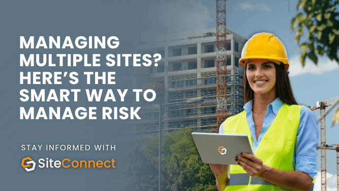 Banner for the blog "Managing Multiple Sites? Here's The Smart Way to Manage Risk"