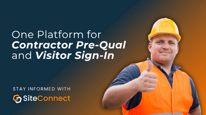 Male construction worker in hard hat and hi-vis vest beside headline promoting SiteConnect platform for integrated contractor pre-qualification and visitor sign-in.